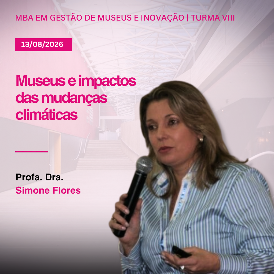 Profa. Dra. Simone Flores — Museus e impactos das mudanças climáticas